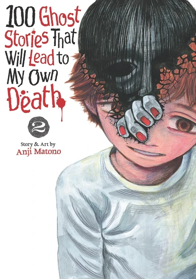 100 Ghost Stories That Will Lead to My Death #2