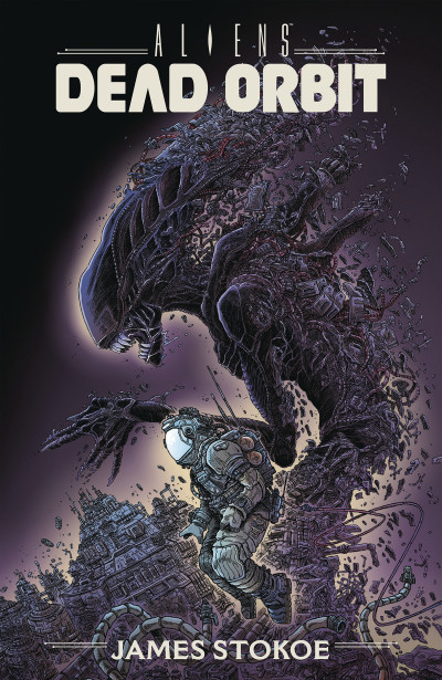 Aliens: Dead Orbit Vol. Dead: Orbit Collected