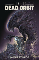 Aliens: Dead Orbit Vol. Dead: Orbit Collected