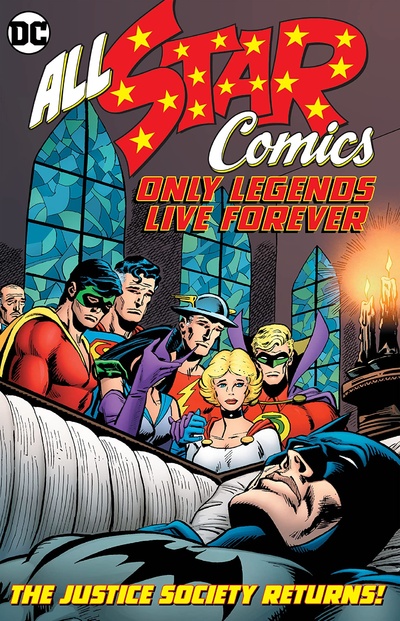 All-Star Comics Only Legends Live Forever