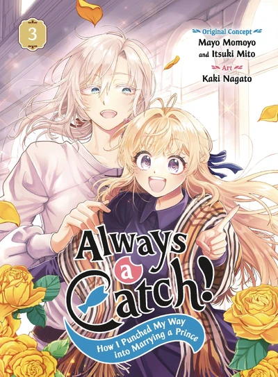 Always a Catch! How I Punched My Way Into Marrying a Prince #3