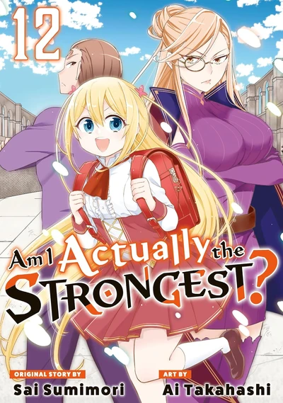 Am I Actually the Strongest...