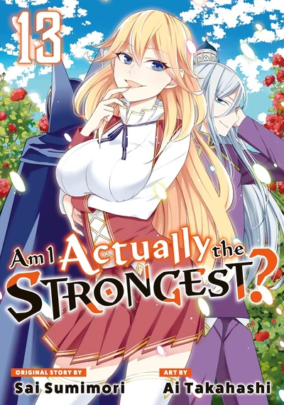 Am I Actually the Strongest...