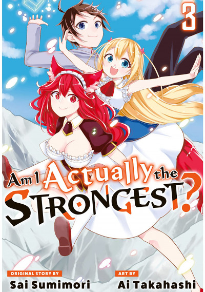 Am I Actually the Strongest...