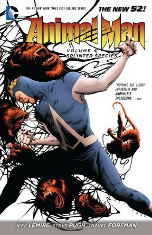 Animal Man Vol. 4: Splinter...