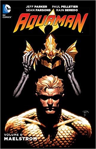 Aquaman Vol. 6: Maelstrom