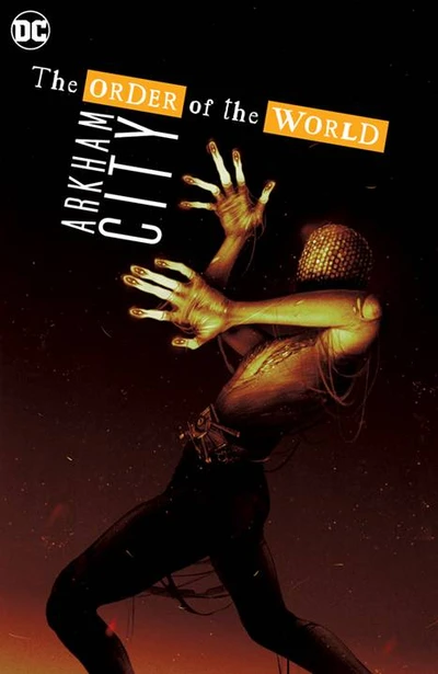 Arkham City: The Order of the World Vol. Order Collected