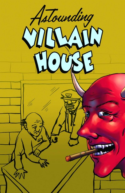 Astounding Villain House One-Shot