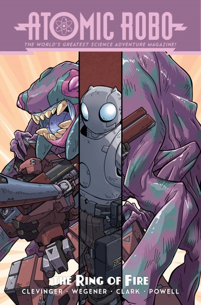 Atomic Robo and The Ring of Fire Vol. 1