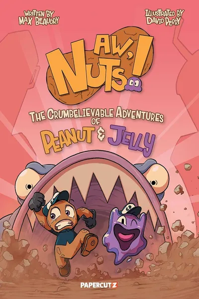 Aw, Nuts!: The Crumbelievable Adventures of Peanut & Jelly #1