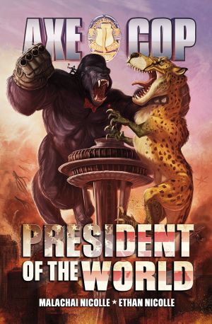 Axe Cop: President Of The World #2