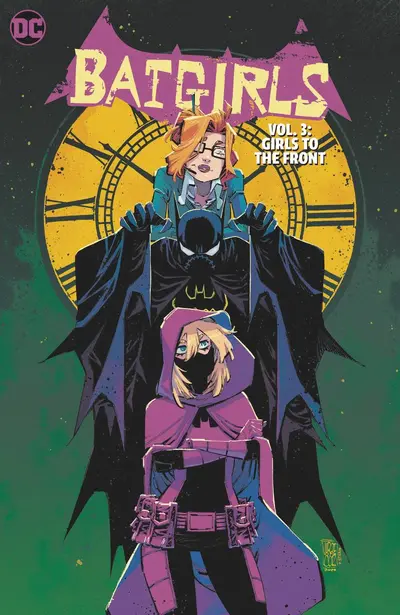 Batgirls Vol. 3: Girls To T...