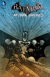 Batman: Arkham Unhinged Vol. 4