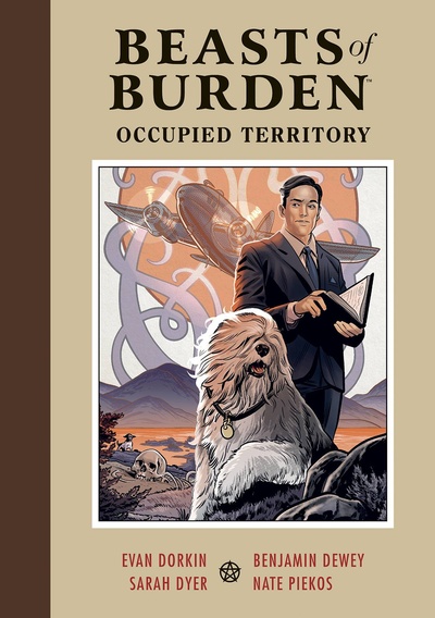 Beasts of Burden Vol. 3: Occupied Territory