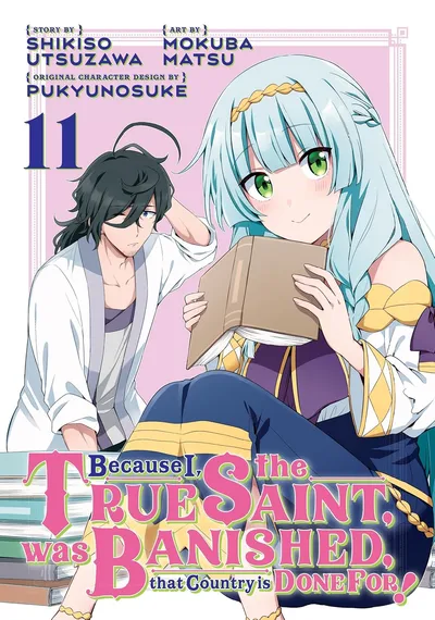 Because I, the True Saint, was Banished, that Country is Done For! #11