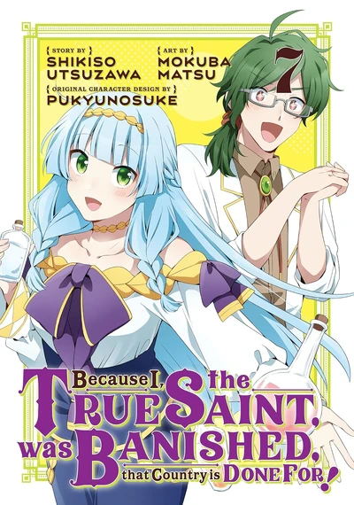 Because I, the True Saint, was Banished, that Country is Done For! #7