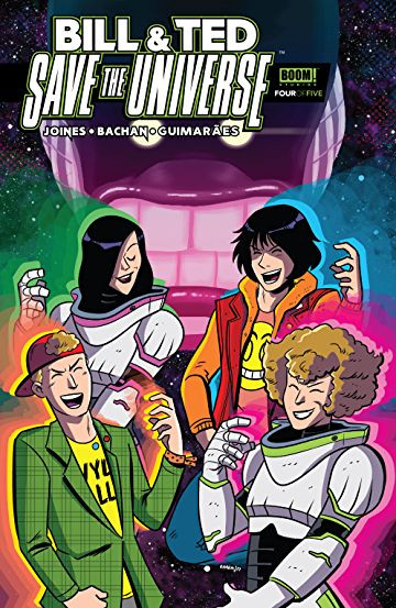 Bill & Ted Save the Univers...