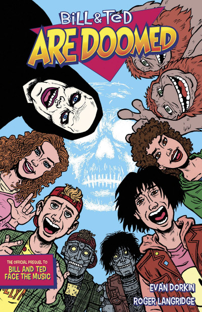 Bill and Ted Are Doomed Collected