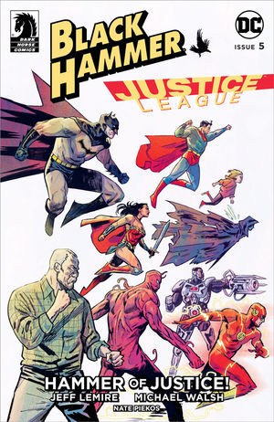 Black Hammer/Justice League: Hammer of Justice! #5