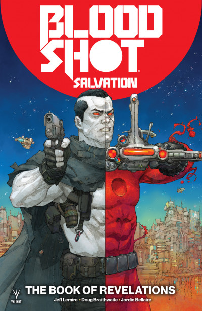 Bloodshot: Salvation Vol. 3...