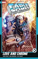 Cable: Love and Chrome Collected