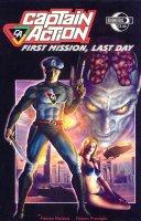 Captain Action: First Mission, Last Day