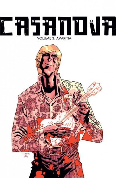 Casanova Vol. 2 Vol. 3: Avarita The Complete Edition