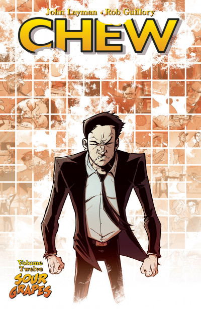 Chew Vol. 12: Sour Grapes