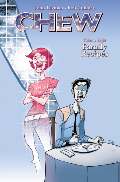 Chew Vol. 8: Family Recipes