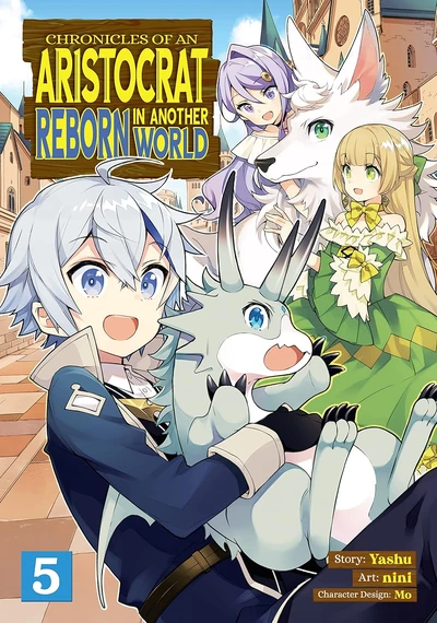 Chronicles of an Aristocrat Reborn in Another World #5