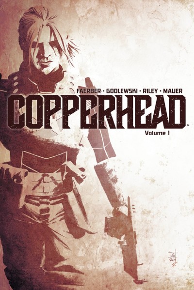 Copperhead Vol. 1: A New Sheriff in Town