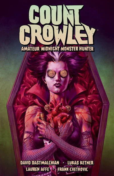 Count Crowley Vol. 2: Amateur Midnight Monster Hunter