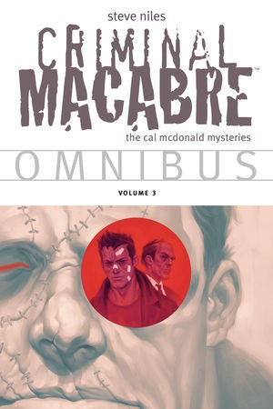 Criminal Macabre Vol. 3 Omnibus