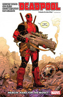 Deadpool Vol. 1: Mercin' Hard For Money