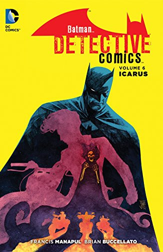 Detective Comics Vol. 6: Ic...
