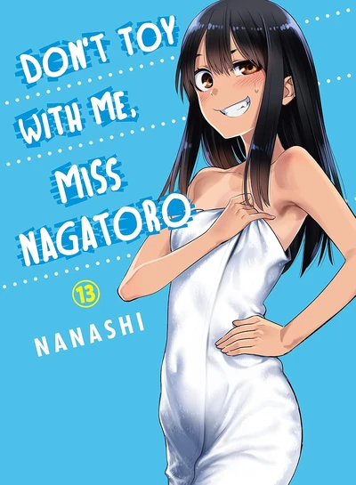 Don't Toy With Me, Miss Nag...