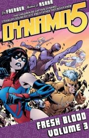 Dynamo 5 Vol. 3: Fresh Blood