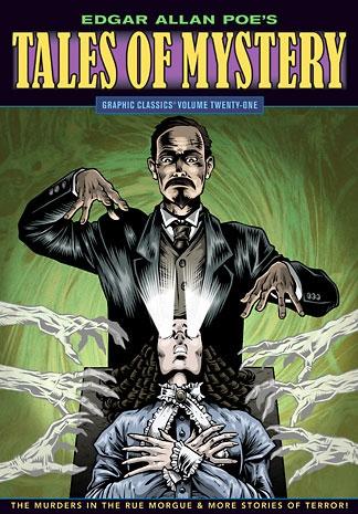 Edgar Allan Poe's Tales of Mystery: Graphic Classics Volume 21