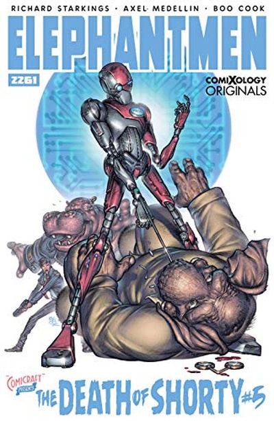 Elephantmen 2261: The Death of Shorty #5