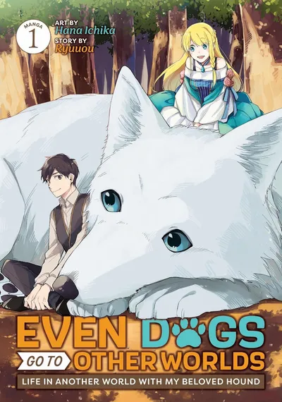 Even Dogs Go to Other Worlds: Life in Another World with My Beloved Hound (2023)