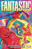 Fantastic Four Vol. 1: Whatever Happened To The Fantastic Four