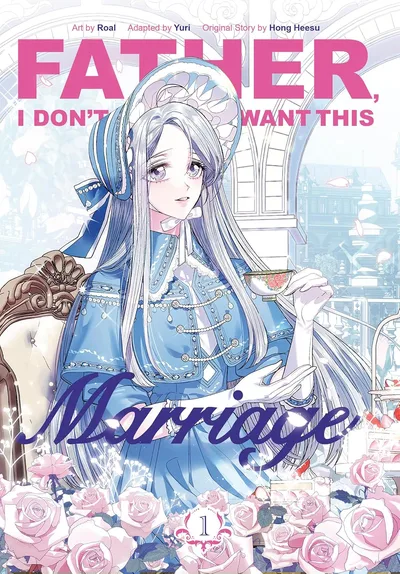 Father, I Don't Want This Marriage (20240