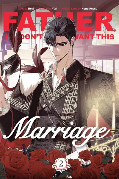 Father, I Don't Want This Marriage #2