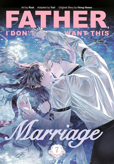 Father, I Don't Want This Marriage #7
