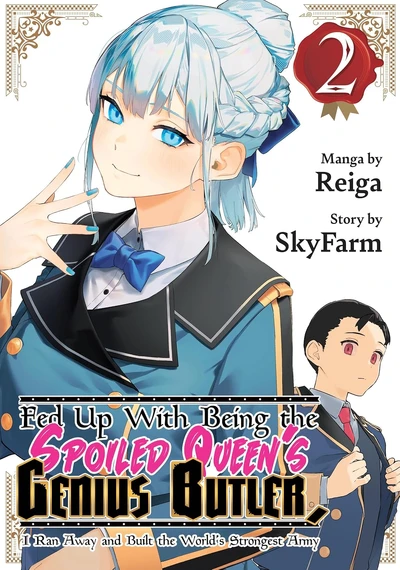 Fed Up With Being the Spoiled Queen's Genius Butler, I Ran Away and Built the World's Strongest Army #2