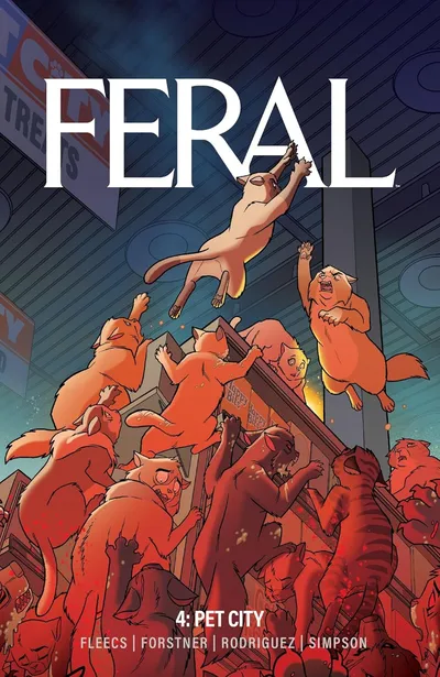 Feral Vol. 4: Pet City