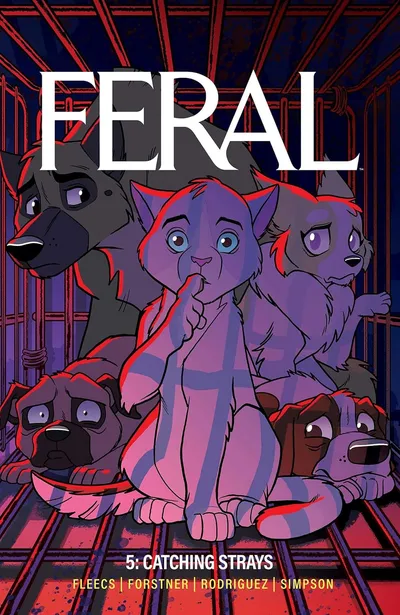 Feral Vol. 5: Catching Strays