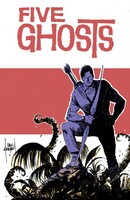 Five Ghosts Vol. 2: Lost Coastlines