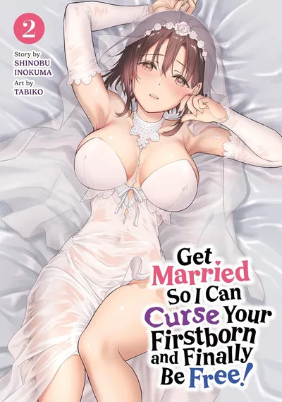 Get Married So I Can Curse Your Firstborn and Finally Be Free! #2