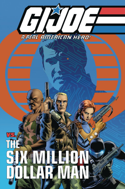 G.I. Joe: A Real American Hero vs. the Six Million Dollar Man Collected